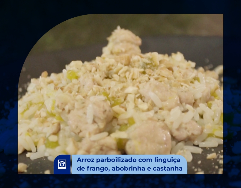 Arroz Parboilizado com Linguiça de Frango, Abobrinha e Castanha